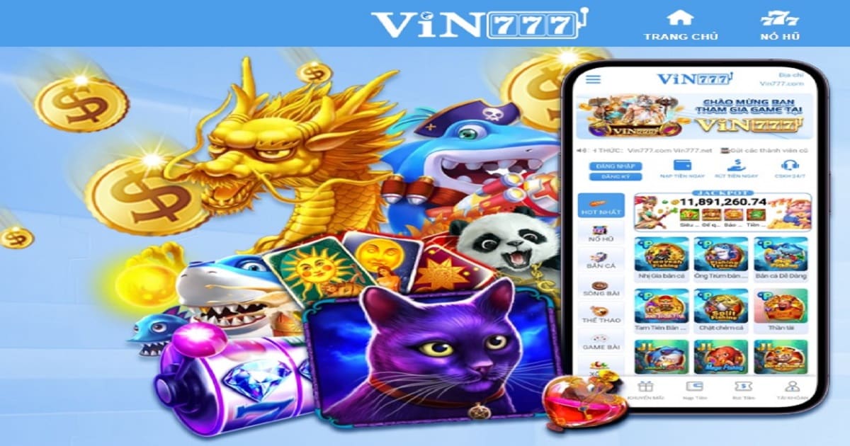 Vin777 game bài - Lựa chọn hấp dẫn dành cho anh em cược thủ